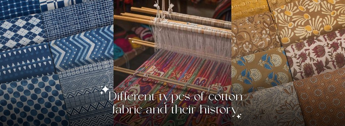 Different Types of Cotton Fabric & Their History: The Origin of Cotton Fabric in Indian Textiles